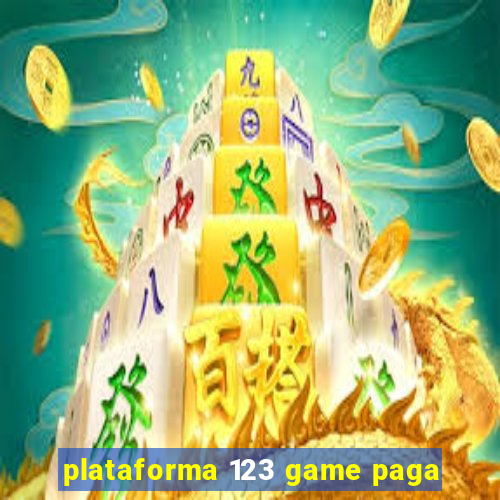 plataforma 123 game paga